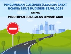 Gubernur Tegaskan Tutup Total Ruas Jalan Lembah Anai, Demi Keamanan dan Kelancaran Pembangunan